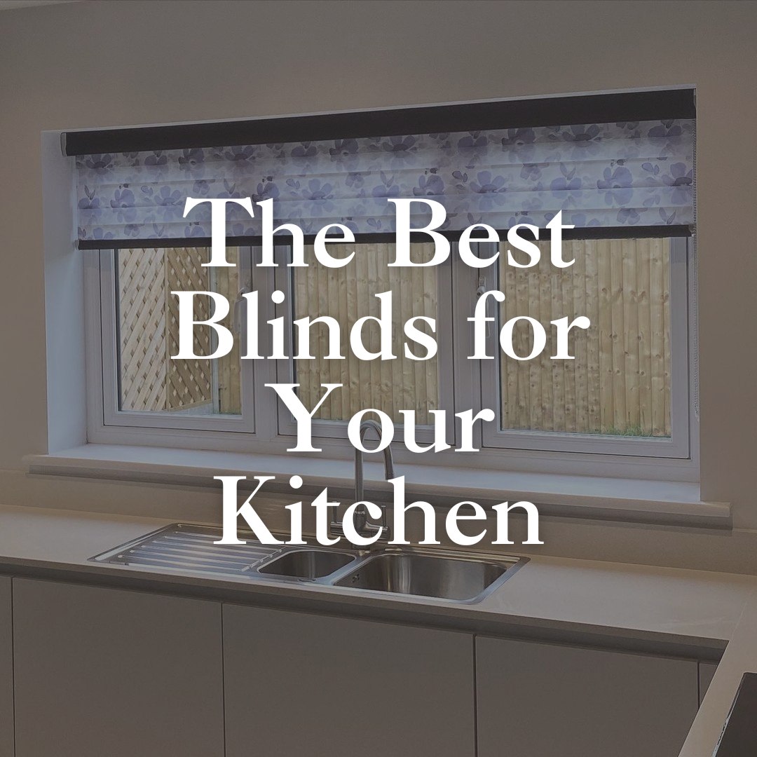 The Best Blinds for Your Kitchen.