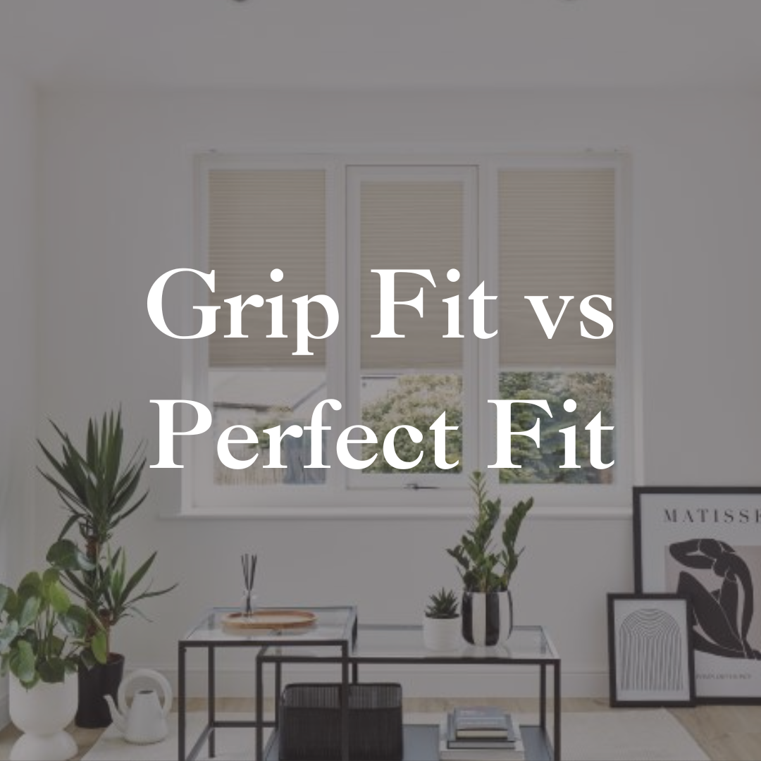 Grip Fit vs Perfect Fit: Which Roller Blind is Right for You? 