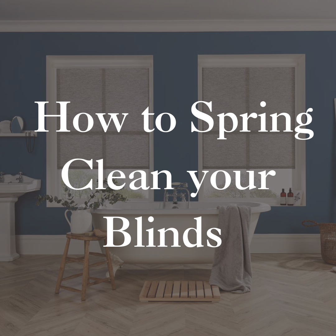 New Year Reset: How to Spring Clean your Blinds! 